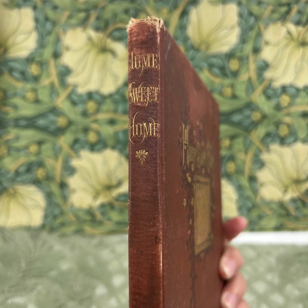 Antique 1880 Home Sweet Home Book 1880 Victorian Song and Poem Edition